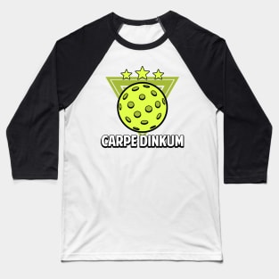 Pickleball Gifts Carpe Dinkum funny Pickleball Shirt Baseball T-Shirt